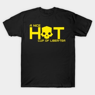 A NICE HOT CUP OF LIBER-TEA! HELLDIVERS 2 T-Shirt